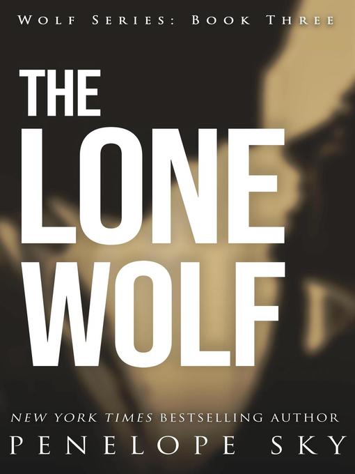 Title details for The Lone Wolf by Penelope Sky - Available